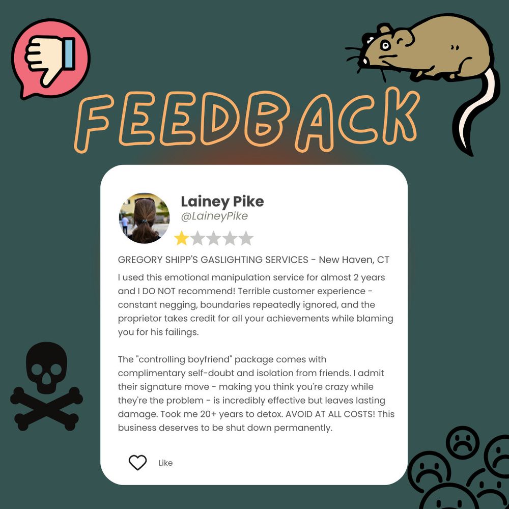 A very negative Yelp-style review of Lainey Pike's relationship with Gregory Shipp, her toxic mess of a college boyfriend.