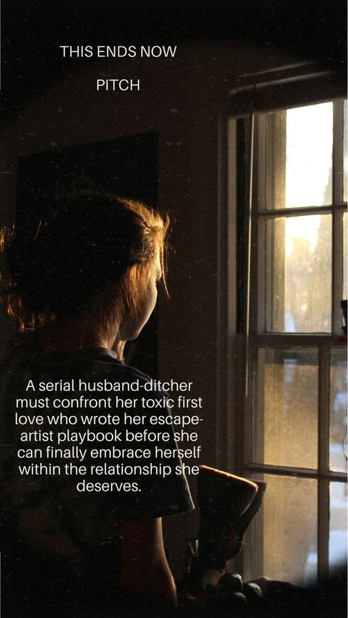 The pitch for the book “This Ends Now”: A serial husband-ditcher must confront her toxic first love who wrote her escape-artist playbook before she can finally embrace herself within the relationship she deserves. These words are superimposed upon a picture of a woman with dark hair in quarter-profile, looking out a window. Light from the window illuminates what we see of her profile. There is a dream-like quality to the image, as if the woman is caught in deep thought.