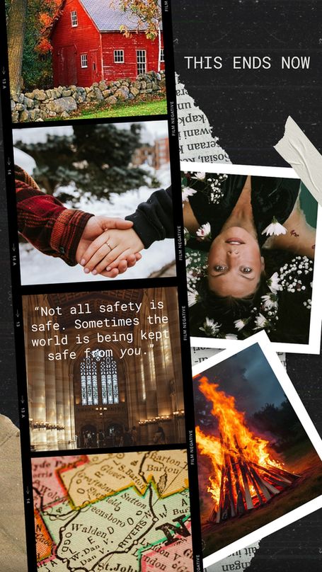 A collage of photos: a classic red Vermont farmhouse in autumn, with a low stone wall in the foreground; the title of the novel, “This Ends Now”; a dark-haired woman floating face upwards in water, surrounded by white flowers, her eyes open; a blazing bonfire at nightfall; an old map showing a portion of Northern Vermont, the book’s setting; the interior of Yale University’s Sterling Memorial Library, showing a Gothic cathedral-like entrance with a phrase from the novel superimposed, stating: “Not all safety is safe. Sometimes the world is being kept safe from you.”; a man’s hand clasping a woman’s hand showing her wedding ring, with a snow-covered fir tree in the background.