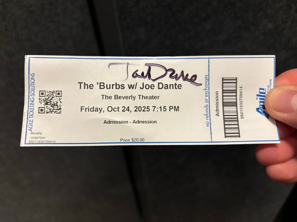 My ticket from the screening and Q and A, autographed by Joe Dante.
