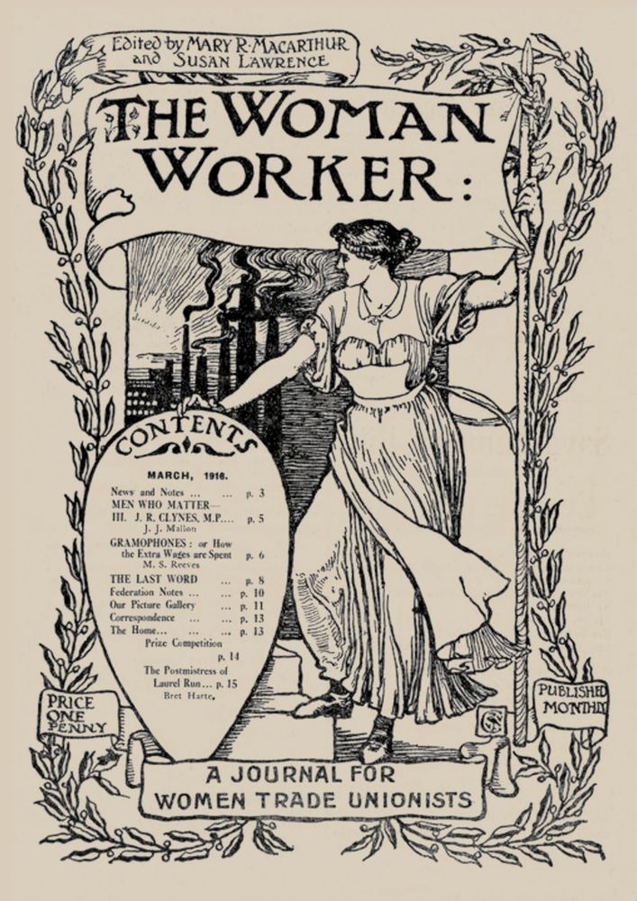 The Woman Worker, magazine cover, shows a drawing of a woman in front of a backdrop of factories. Subtitled "A journal for women trade unionists". The contents are listed, including an article on: 'Gramophones - or how the extra wages are spent'