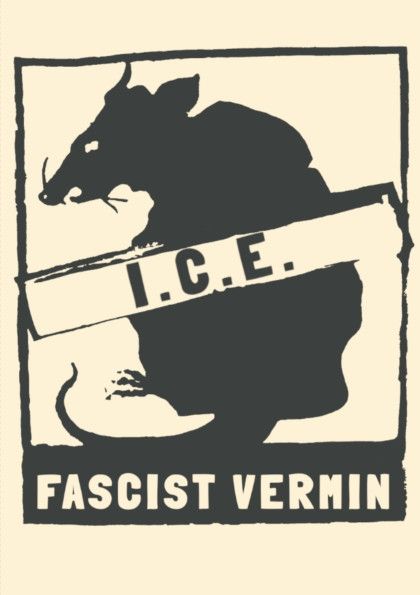 Paris 1968 poster that said 'Action Civique, Vermine Fascist' with a picture of a rat, changed to 'I.C.E. Fascist Vermin'