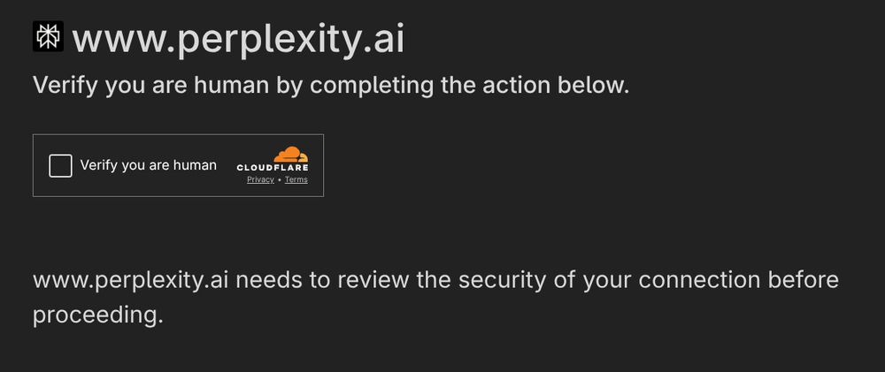 Perplexity throwing me a Cloudflare challenge screen