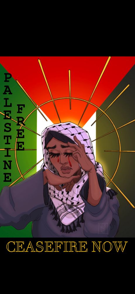 It is a lady crying blood posing, she is wearing a keffiyeh on top of her hijab, she’s dressed modestly and has a golden halo behind her which has a yellow glow to it. The Palestinian flag is behind the lady, and to the left of her says “free palestine” in black font and on the bottom of her in the boarder, it says “ceasefire now”