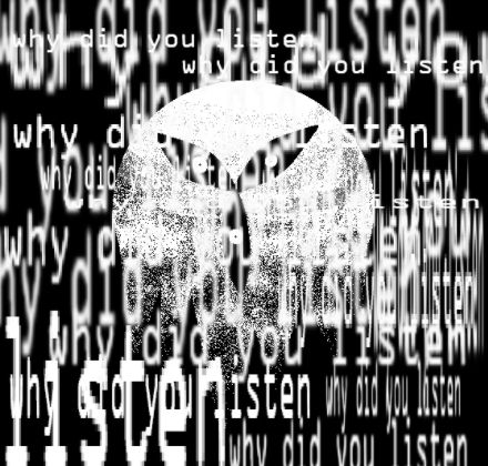 the entity "litany" from the roblox game grace
behind it is a black background with a swarm of text saying "why did you listen"