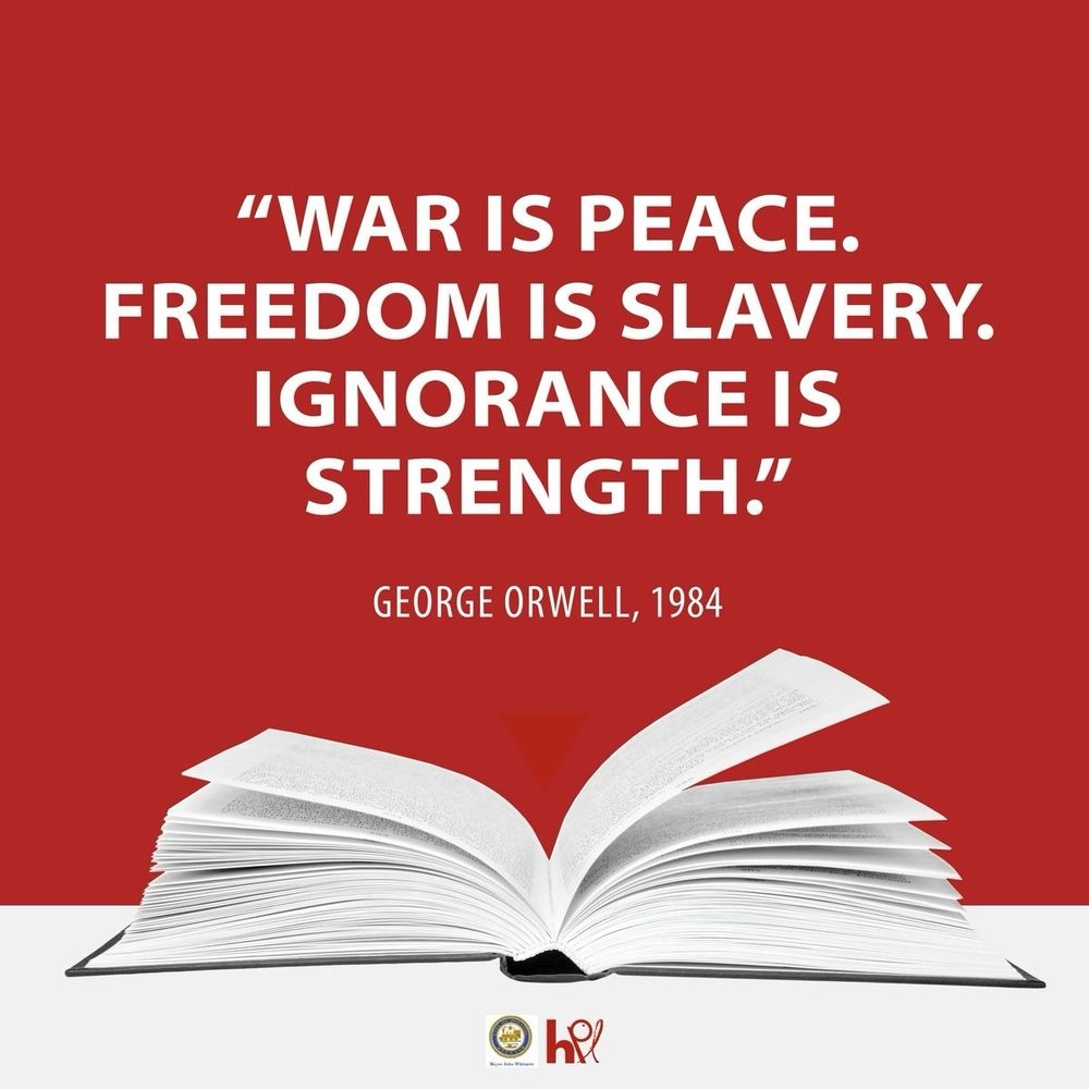 A red and white background, that has book flipped open with a quote from George Orwell's novel 1984 saying, "War is peace. Freedom is slavery. Ignorance is Strength."