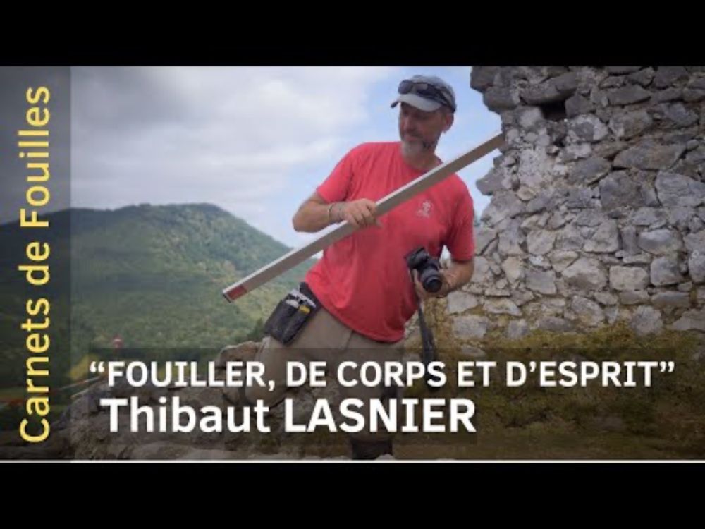 Fouiller, de corps et d'esprit : Thibaut LASNIER
