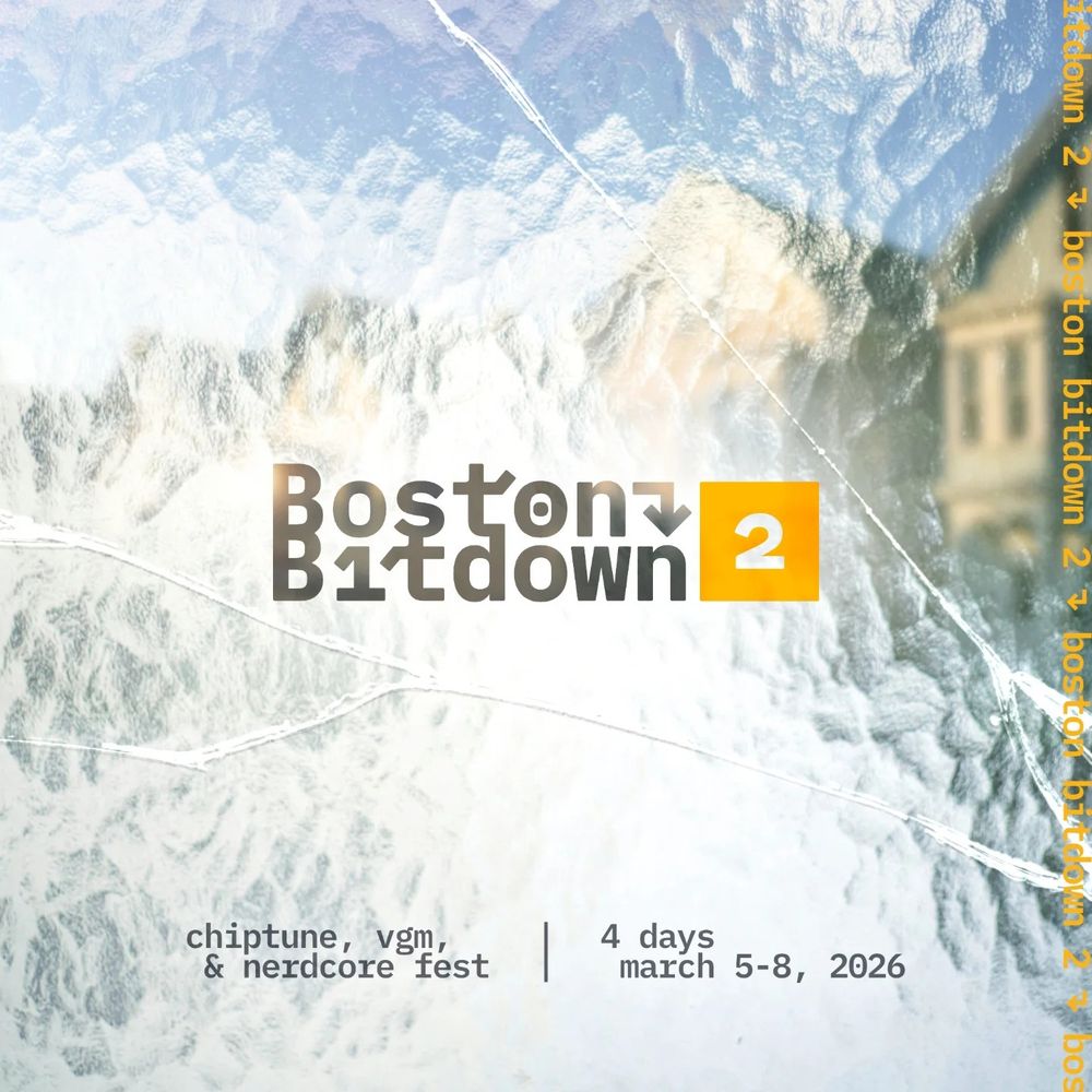 Boston Bitdown 2. chiptune, vgm, and nerdcore fest. 4 days, march 5-8 2026