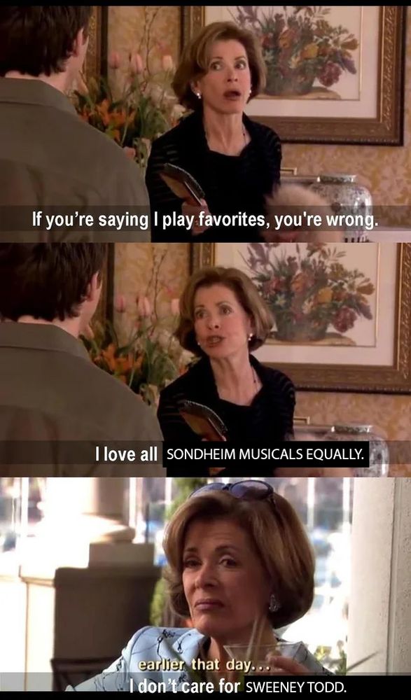 Love all my children equally meme, but it's about Sondheim musicals and not caring for Sweeney Todd.