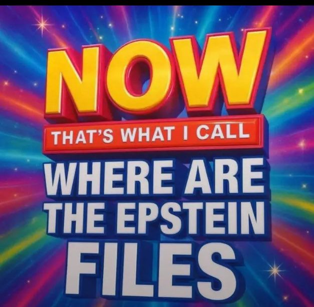 The "Now that's what I call music" meme modified to say "Now that's what I call where are the Epstein files." 