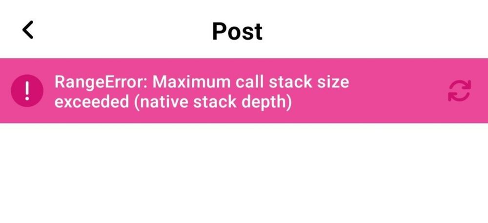 Screenshot of the bsky app with header "Post" above an error message saying "RangeError: Maximum call stack size exceeded (native stack depth)"