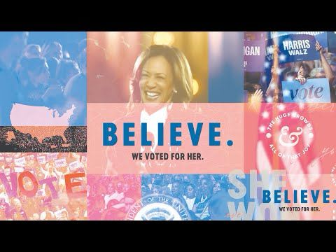 Believe. We voted for her.