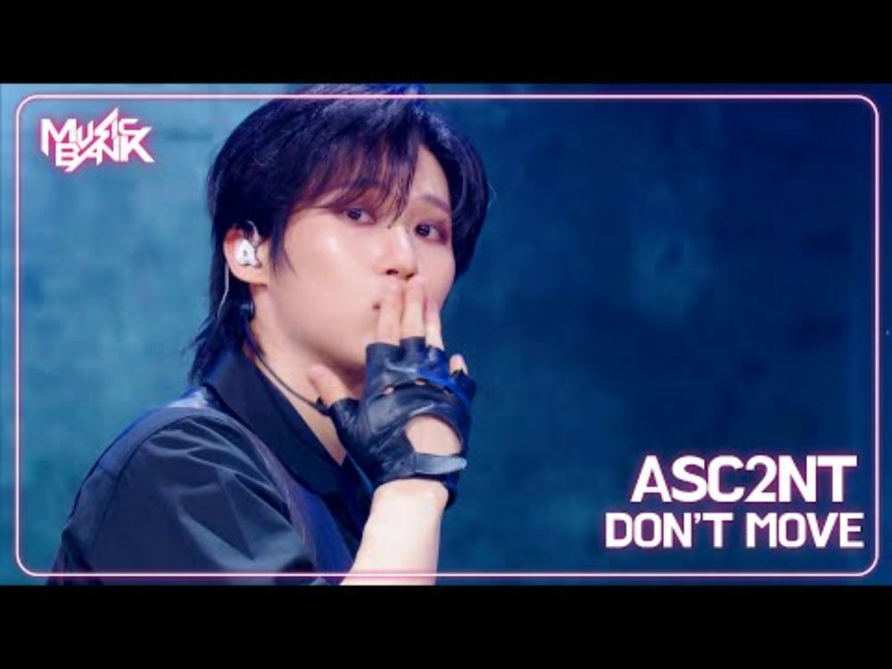 [COMEBACK🎉] ASC2NT アセント 어센트 - DON’T MOVE [Music Bank] | KBS WORLD TV 250725