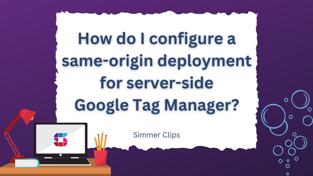 configure same-origin deployment for server-side GTM