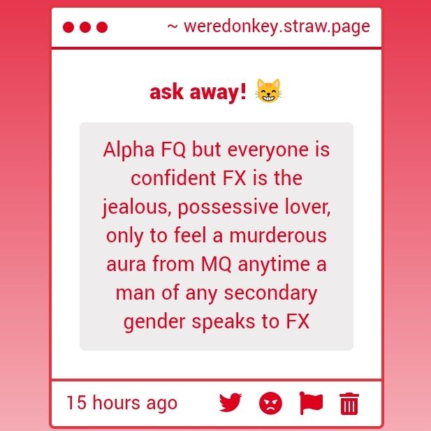 Alpha FQ but everyone is confident FX is the jealous, possessive lover, only to feel a murderous aura from MQ anytime a man of any secondary gender speaks to FX