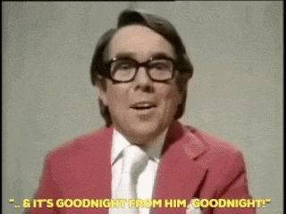 Gif of the 2 Ronnies signing off their tv show. "And it's goodnight from me, and it's goodnight from him"