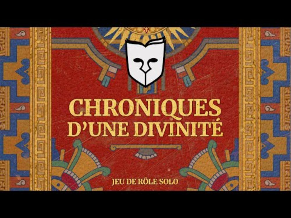Chroniques d'une divinité - Un JDR solo où l'on incarne un dieu à travers les âges