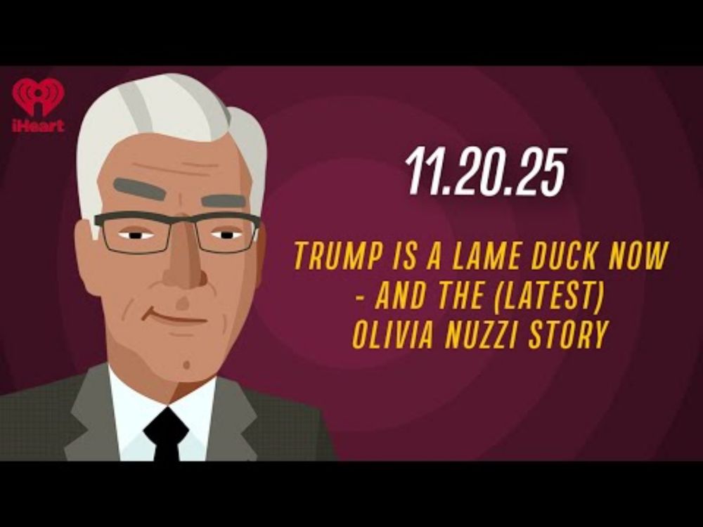 TRUMP IS A LAME DUCK NOW - AND THE (LATEST) OLIVIA NUZZI STORY - 11.20.25 | Keith Olbermann