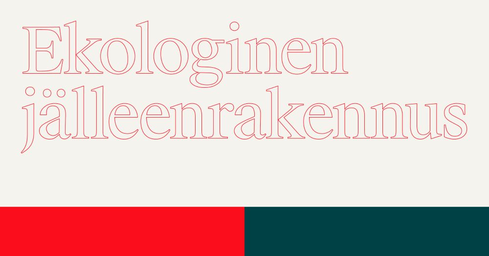 Ekologinen jälleenrakennus » BIOS: Ekologinen jälleenrakennus