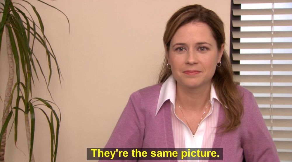 They’re the same picture meme