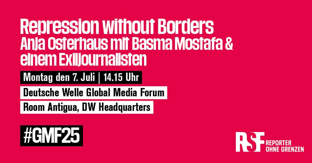 Repression without Borders. Anja Osterhaus mit basma Mostafa und einem Exiljournalisten. Montag den 7. Juli um 14.15Uhr, beim Deutsche Welle Global Media Forum. Im Raum Antigua in den DW Headquarters. #GMF25