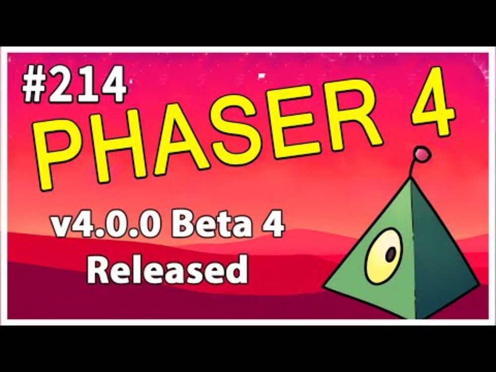 Phaser 4 Beta Released - More Tutorials - Pixel Art Cameras - Phaser World #214
