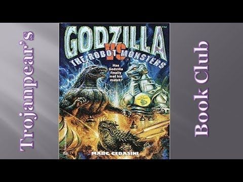 Godzilla vs The Robot Monsters (Trojanpear's Book Club)