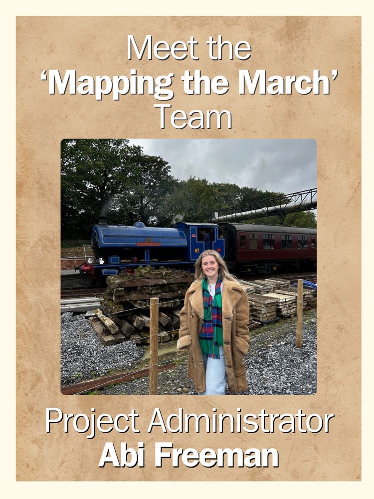 Image says 'Meet the Mapping the March team. Project Administrator, Abi Freeman.' The image also shows Abi Freeman stood in front of the Gwili Steam Train in Carmarthen.