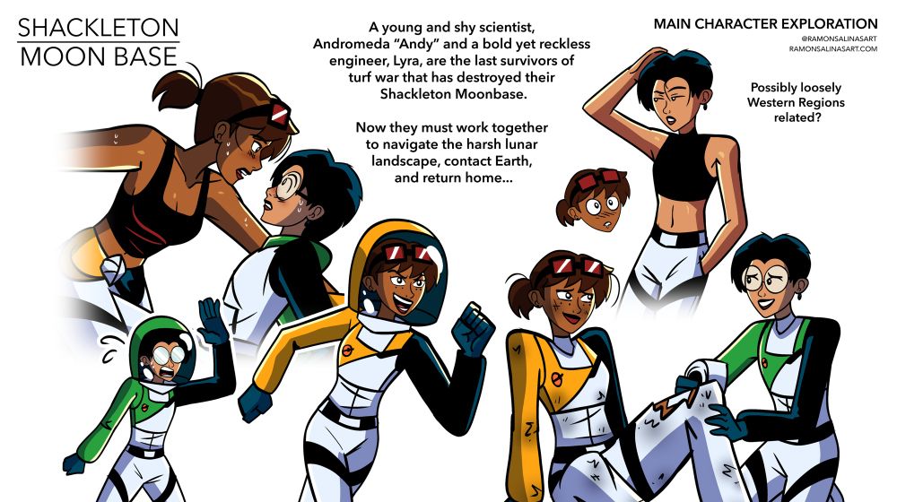 Character design sheet of my Shackleton Moonbase characters Andy and Lyra in multiple couple poses. Pitch is as follows, A young and shy scientist, Andromeda “Andy” and a bold yet reckless engineer, Lyra, enlist in a mining expedition to the moon’s south pole Shackleton crater to exploit its precious resources and save the Earth. However, they must share the crater with a rival faction of miners wherein an uneasy truce suddenly boils into a divided turf war that destroys both bases. In the aftermath, Andy must team up with the only fellow survivor, Lyra, to contact Earth and escape the moon…