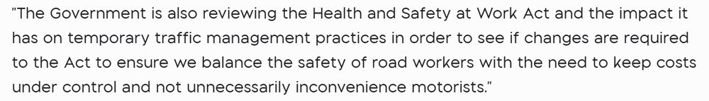 A screenshot of a quote from the Minister of Transport saying they want to 'balance the safety of road workers with the need to keep costs under control and not unnecessarily inconvenience motorists'