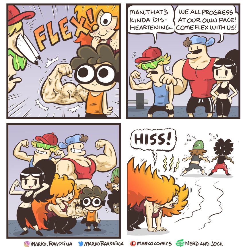 Nerd shows Gymbro his ripped arm. This disheartens Gymbro, but Jock and Olga comfort him. They all flex together. Tiger scares 2 girls away with a catty hiss.