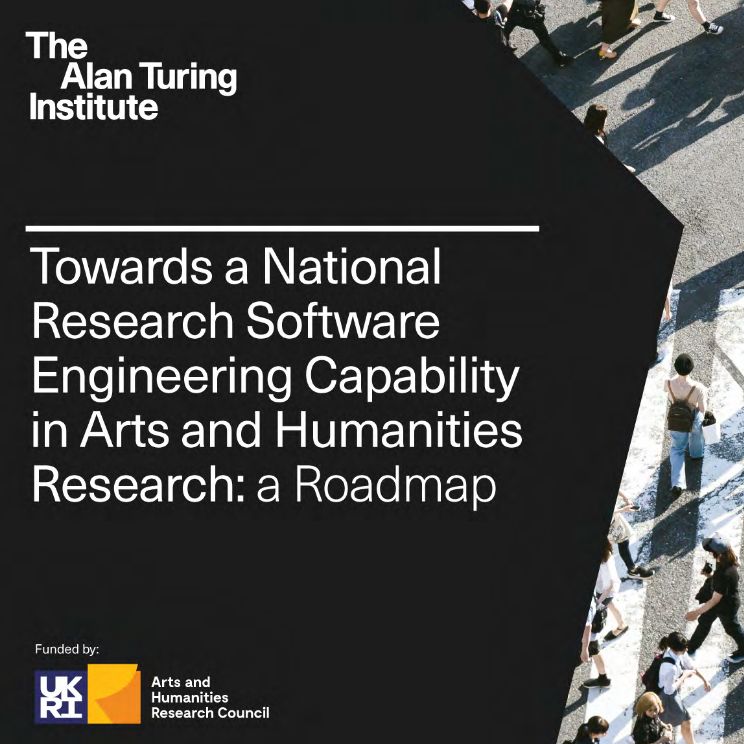 Graphic report cover: Towards a National Research Software Engineering Capability in Arts and Humanities Research: a Roadmap