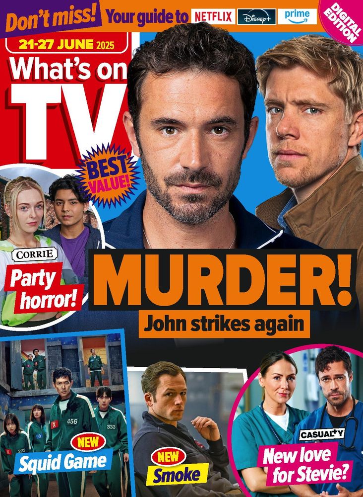 The cover of What's On TV magazine for the week of 14-20 June 2025. The banner across the top reads "Don't miss! Your guide to Netflix, Disney+, Prime". 
The main image is of Oliver Farnworth as John Sugden with Ryan Hawley as Robert Sugden looking over his left hand shoulder. The caption reads: "MURDER! John strikes again".
To the left of this is an image of Cait Fitton and Adam Hussain as their Coronation Street characters Lauren Bolton and Aadi Alahan with the caption: "Corrie - Party horror!" Along the bottom are three inset images. Left to Right: The first is the main players in Squid Game season three with the caption: "NEW - Squid Game". Taron Egerton as Dave Gudsen in Smoke with the caption: "NEW - Smoke". And Elinor Lawless and Olly Rix as doctors Stevie Nash and Flynn Byron in Casualty with the caption: "Casualty - New love for Stevie?"