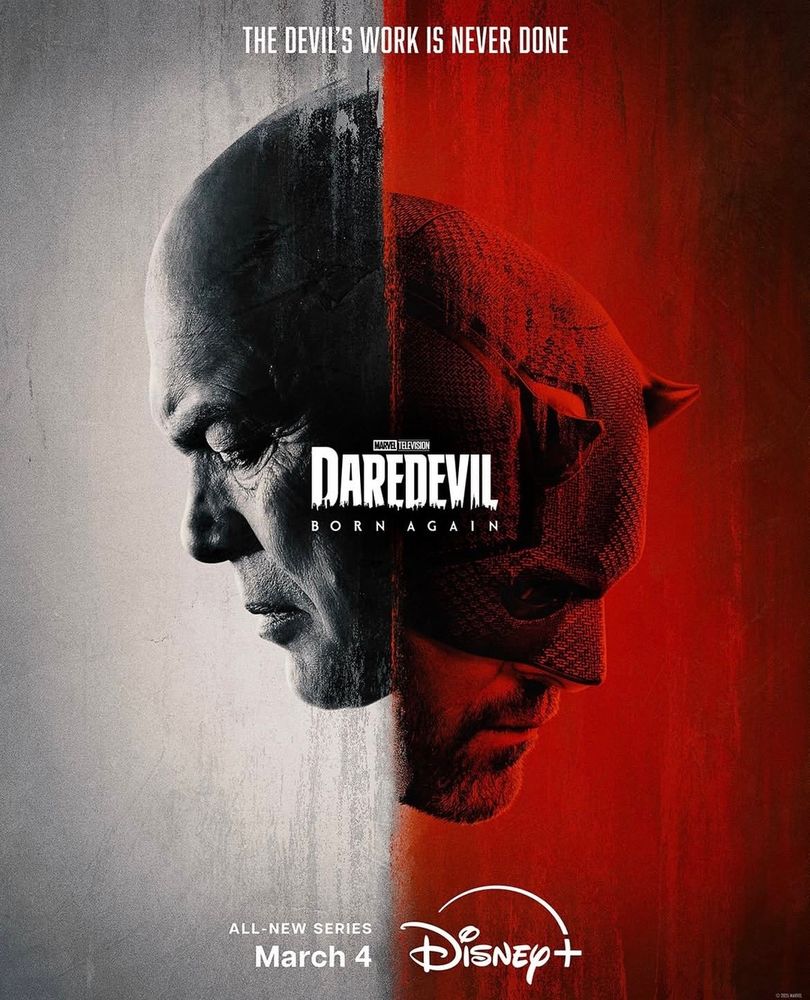 The poster for Marvel's "Daredevil: Born Again," which shows a split shot of the heads of Wilson Fisk (Vincent D'Onofrio) and Daredevil (Charlie Cox), with the tagline "The Devil's work is never done."