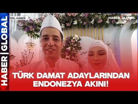 Türk Damat Adaylarından Endonezya Akını!