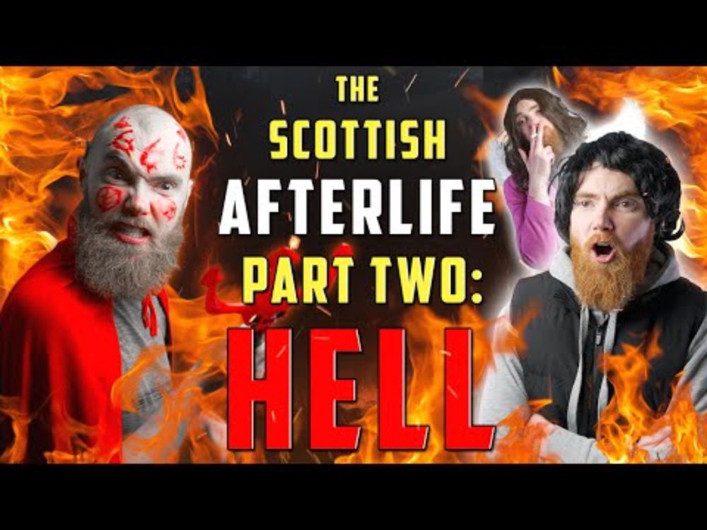 THE SCOTTISH AFTERLIFE: PART TWO - HELL