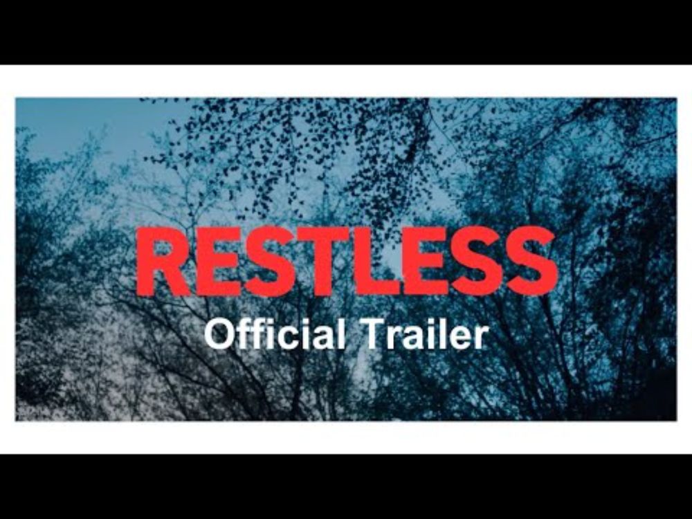 RESTLESS - IN CINEMAS APRIL 4TH.