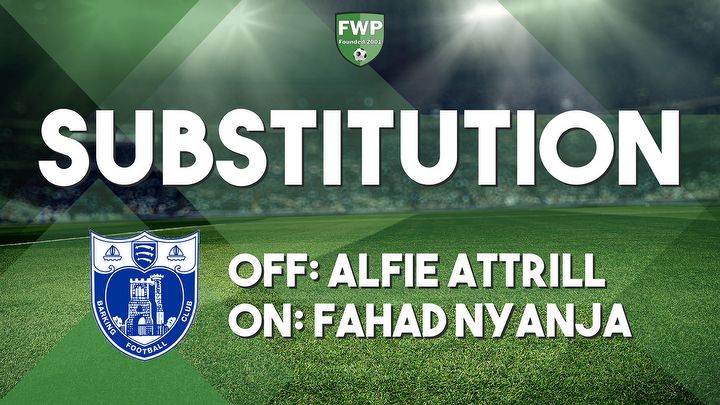 SUB: Fahad Nyanja replaced Alfie Attrill (82')