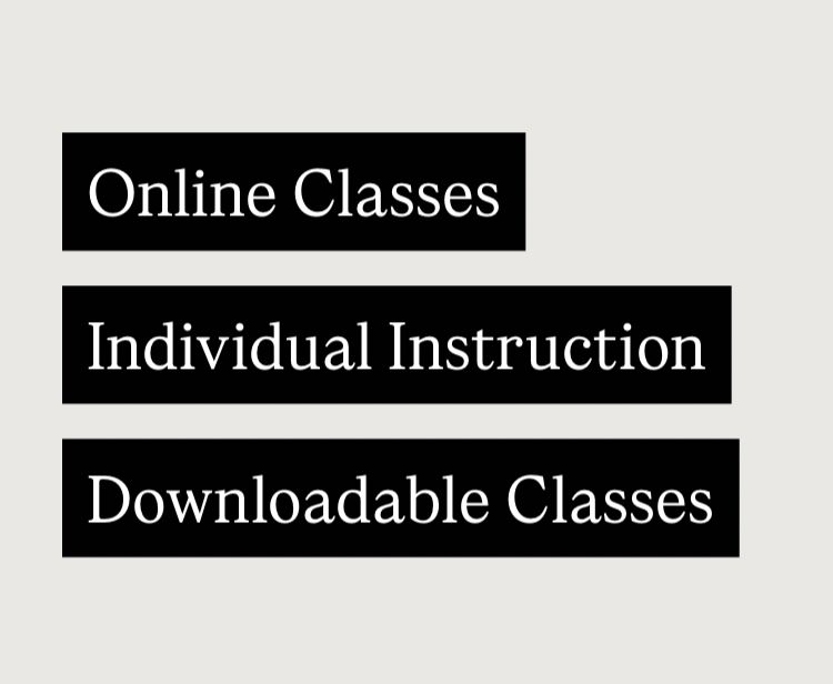 Online Classes

Individual Instruction

Downloadable Classes