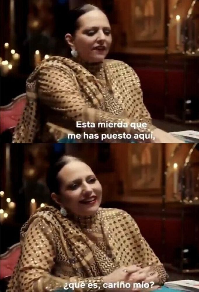 El meme de Paquita Salas en el que dicen "Esta mierda que me has puesto aqui, cariño mío, qué es?"