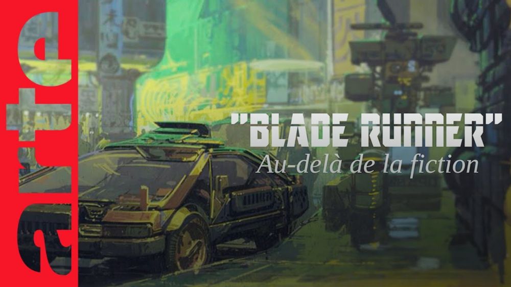 "Blade Runner" - Au-delà de la fiction | ARTE Cinema