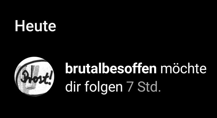 Brutalbesoffen möchte dir folgen Notification von Insta