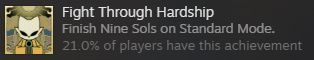 A steam achievement titled “Fight Through Hardship,” with the description of “Finish Nine Sols on Standard Mode.”