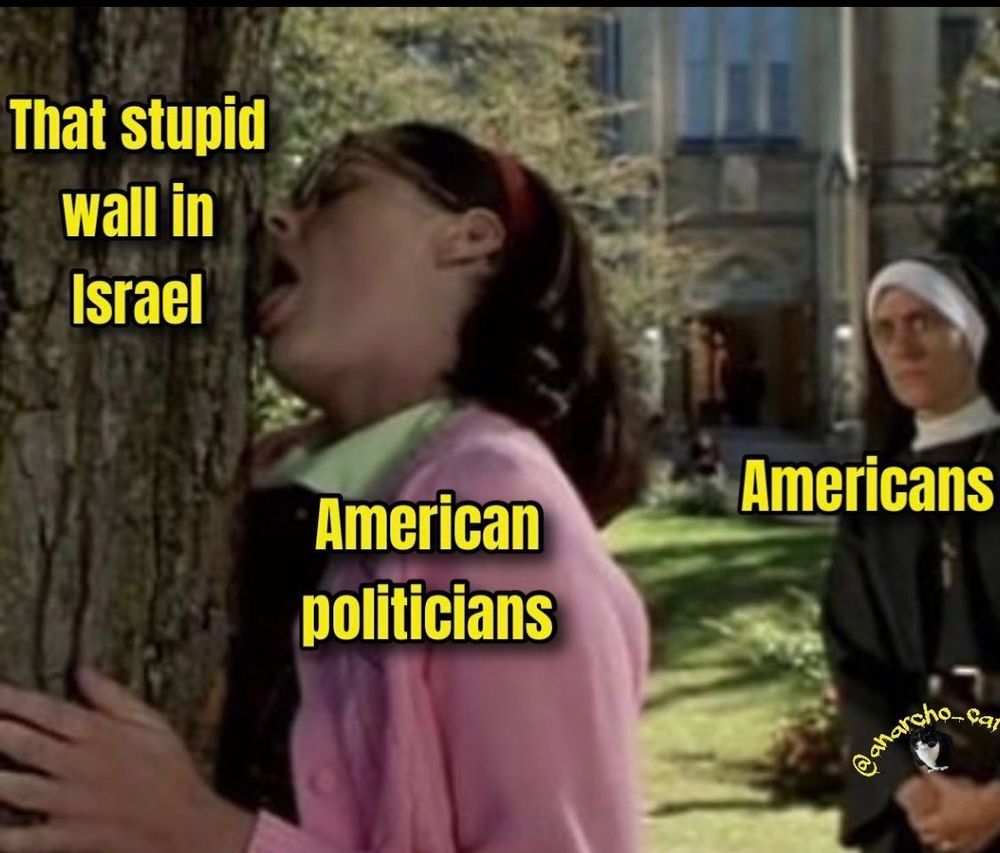 1- ese estúpido muro en Israel 
2- políticos estadounidenses
3- estadounidenses 