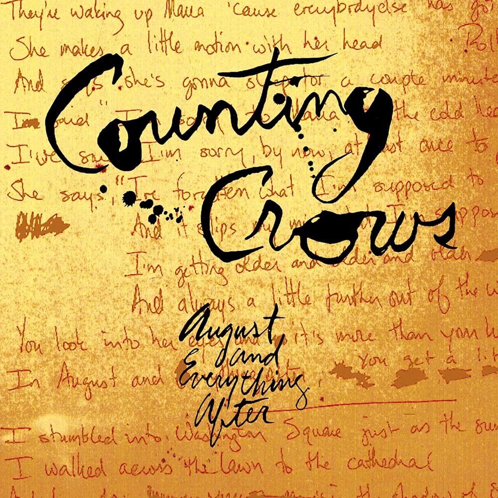 This is the cover for the album August And Everything After by the Counting Crows. I feel like this band and this album is considered "basic" and therefore uncool now... but it was always wonderfully uncool even when it was wildly popular. The songs careen with an awkward energy that sweep you up for the ride.