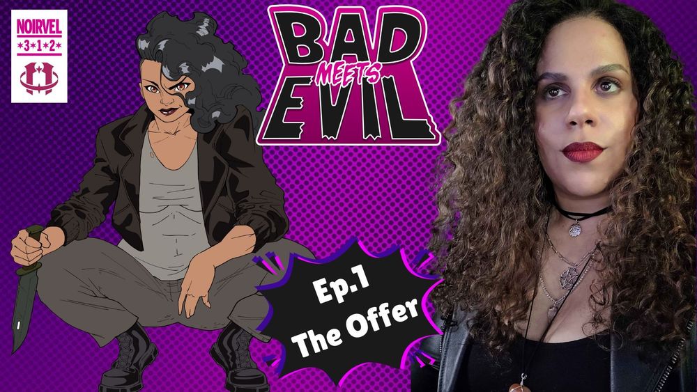 Bad Meets Evil Logo for Ep.1 The Offer.
On the left is the art work of the Harbinger and on the right Laura Tutu