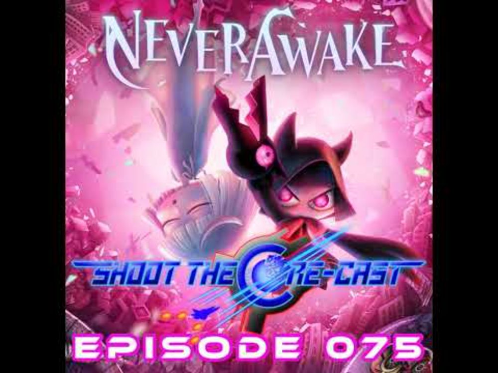 Episode 075 - NeverAwake (October 2024)