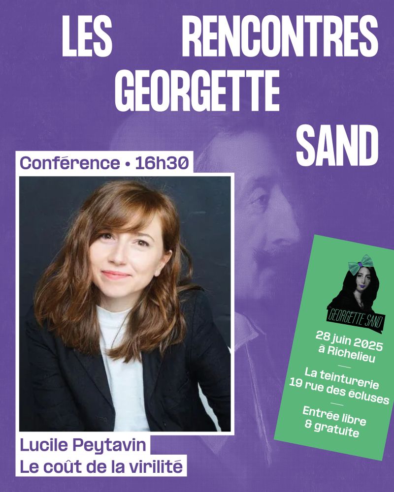 Photo de Lucile Peytavin, avec le titre Rencontres Georgette Sand, le 28 juin 2025, Richelieu, La Teinturerie 19 rue des écluses, Entrée libre et gratuite.