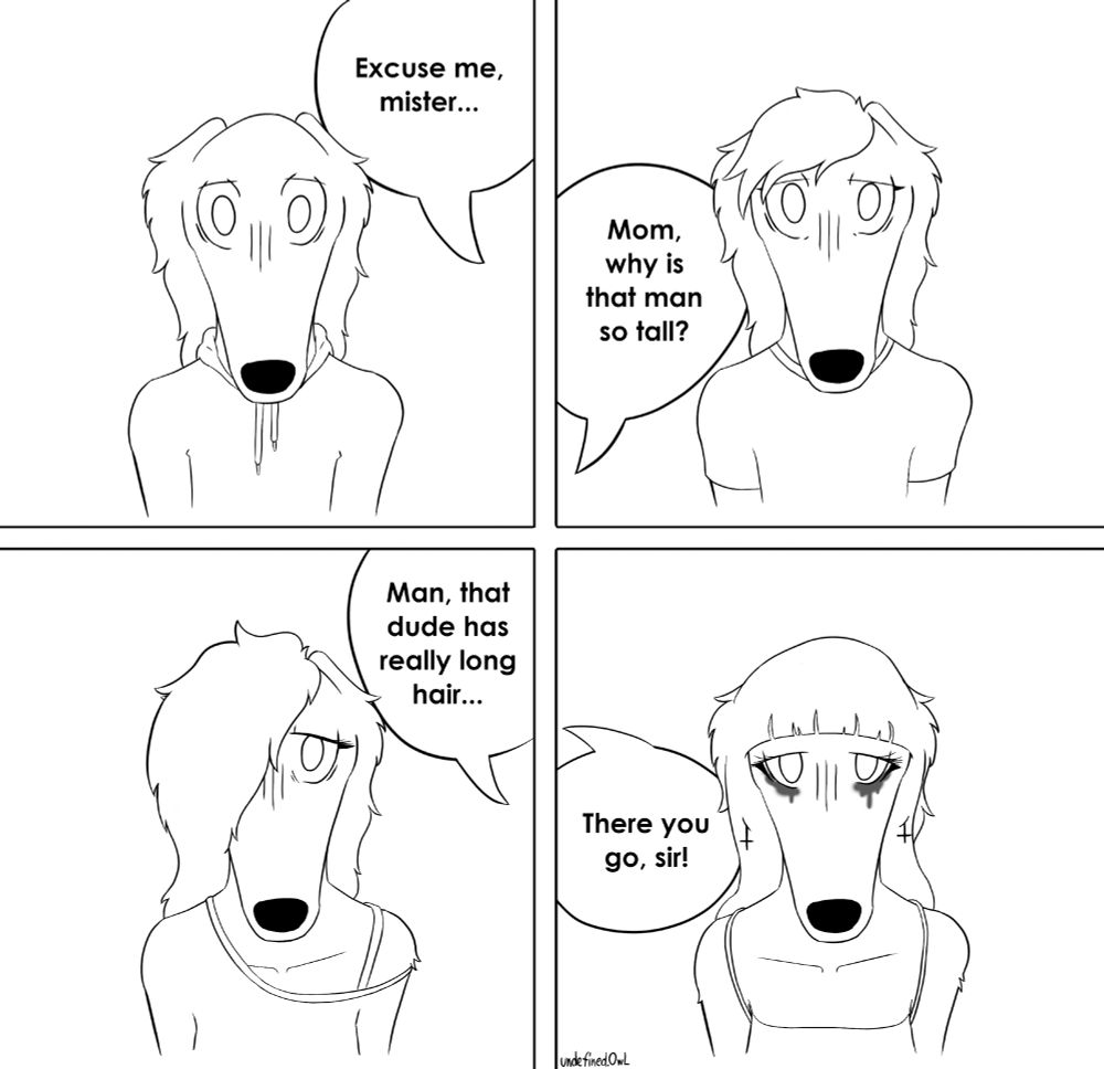 four-panel comic of borzoi becoming progressively more feminine, wearing makeup, dresses, growing long hair, etc., but still getting called "mister", "dude", or a "man" throughout, becoming increasingly tired and sad