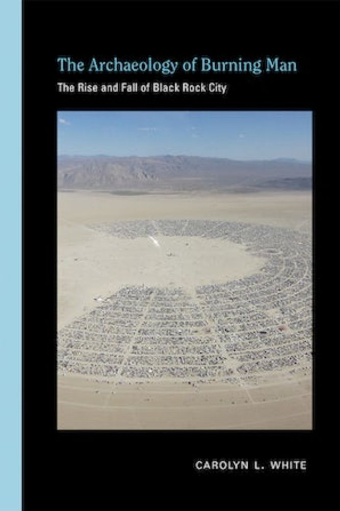 The Archaeology of Burning Man